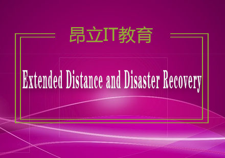 ExtendedDistanceandDisasterRecovery